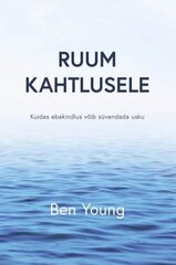 Ruum Kahtlusele цена и информация | Духовная литература | 220.lv