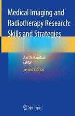 Medical Imaging And Radiotherapy Research: Skills And Strategies 2Nd Ed. 2020 cena un informācija | Enciklopēdijas, uzziņu literatūra | 220.lv