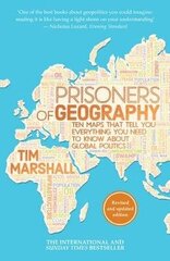 Prisoners Of Geography: Ten Maps That Tell You Everything You Need To Know About Global Politics cena un informācija | Romāni | 220.lv