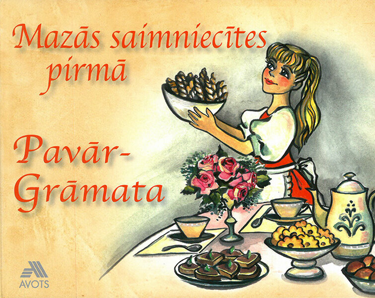 Mazās saimniecītes pirmā Pavārgrāmata cena un informācija | Pavārgrāmatas | 220.lv