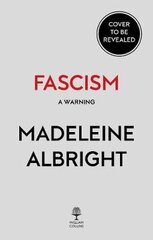 Fascism: A Warning цена и информация | Исторические книги | 220.lv