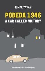 Pobeda 1946: A Car Called Victory cena un informācija | Stāsti, noveles | 220.lv