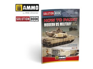 AMMO MIG - How to Paint Modern US Military Sand Scheme SOLUTION BOOK, 6512 цена и информация | Склеиваемые модели | 220.lv