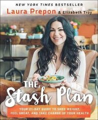 Stash Plan: Your 21-Day Guide To Shed Weight, Feel Great, And Take Charge Of Your Health цена и информация | Пособия по изучению иностранных языков | 220.lv