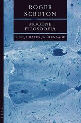 Moodne Filosoofia: Sissejuhatus Ja Ülevaade цена и информация | Книги по социальным наукам | 220.lv