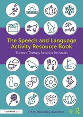 Speech And Language Activity Resource Book: Themed Therapy Sessions For Adults cena un informācija | Svešvalodu mācību materiāli | 220.lv