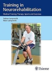 Training In Neurorehabilitation: Medical Training Therapy, Sports And Exercises cena un informācija | Svešvalodu mācību materiāli | 220.lv