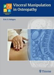 Visceral Manipulation In Osteopathy: A Practical Handbook цена и информация | Учебный материал по иностранным языкам | 220.lv