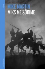 Miks Me Sõdime цена и информация | Исторические книги | 220.lv