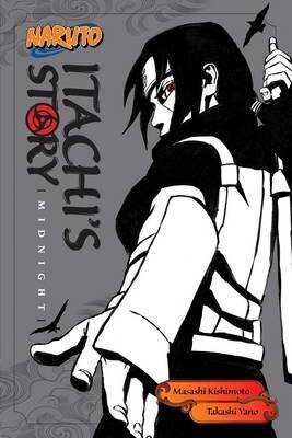 Naruto: Itachi's Story, Vol. 2: Midnight cena un informācija | Svešvalodu mācību materiāli | 220.lv