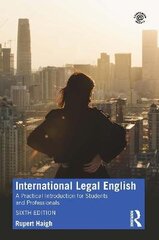 International Legal English: A Practical Introduction For Students And Professionals 6Th Edition цена и информация | Учебный материал по иностранным языкам | 220.lv