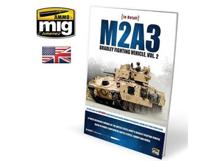 AMMO MIG - M2A3 BRADLEY FIGHTING VEHICLE IN EUROPE IN DETAIL VOL 2 (English), 5952 cena un informācija | Līmējamie modeļi | 220.lv