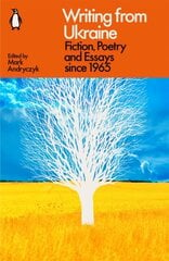 Writing from Ukraine : Fiction, Poetry and Essays since 1965 cena un informācija | Enciklopēdijas, uzziņu literatūra | 220.lv