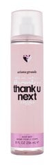 Parfimēta ķermeņa migla Ariana Grande Thank U Next, 236 ml цена и информация | Парфюмированная женская косметика | 220.lv