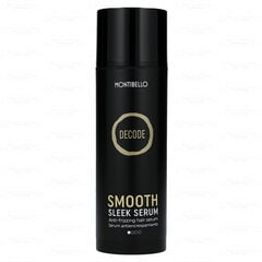 Izlīdzinošs matu serums Montibello Decode Smooth Sleek, 150 ml cena un informācija | Matu uzlabošanai | 220.lv