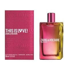 Parfimērijas ūdens sievietēm Zadig & Voltaire This is Love! For Her, EDP, 100 ml cena un informācija | Sieviešu smaržas | 220.lv