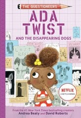 Ada Twist and the Disappearing Dogs: (The Questioneers Book #5) цена и информация | Книги для подростков и молодежи | 220.lv