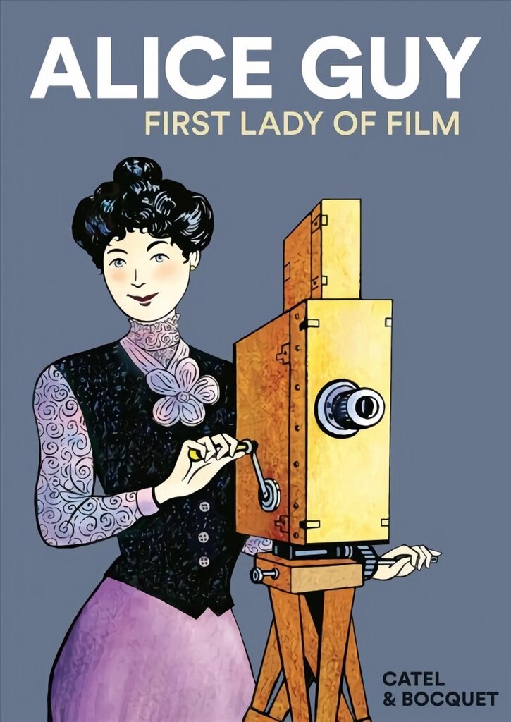Alice Guy: First Lady of Film цена и информация | Fantāzija, fantastikas grāmatas | 220.lv