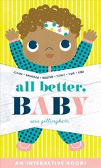 All Better, Baby! cena un informācija | Grāmatas mazuļiem | 220.lv