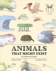 Animals That Might Exist by Professor O'Logist cena un informācija | Grāmatas mazuļiem | 220.lv