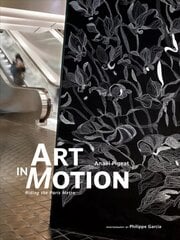 Art in Motion: Riding the Paris Metro: Riding the Paris Metro cena un informācija | Grāmatas par fotografēšanu | 220.lv