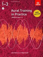 Aural Training in Practice, ABRSM Grades 1-3, with 2 CDs: New edition 2011 New edition цена и информация | Книги об искусстве | 220.lv