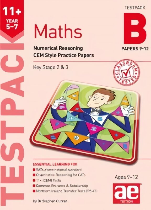 11plus Maths Year 5-7 Testpack B Papers 9-12: Numerical Reasoning CEM Style Practice Papers цена и информация | Grāmatas pusaudžiem un jauniešiem | 220.lv