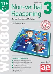 11plus Non-verbal Reasoning Year 5-7 Workbook 3: Three-dimensional Rotation цена и информация | Книги для подростков и молодежи | 220.lv