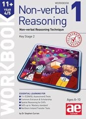 11plus Non-verbal Reasoning Year 4/5 Workbook 1: Non-verbal Reasoning Technique 2016 cena un informācija | Grāmatas pusaudžiem un jauniešiem | 220.lv