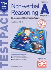 11plus Non-verbal Reasoning Year 5-7 Testpack A Papers 9-12: GL Assessment Style Practice Papers cena un informācija | Grāmatas pusaudžiem un jauniešiem | 220.lv