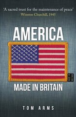 America: Made in Britain cena un informācija | Vēstures grāmatas | 220.lv