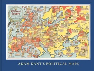 Adam Dant's Political Maps cena un informācija | Sociālo zinātņu grāmatas | 220.lv