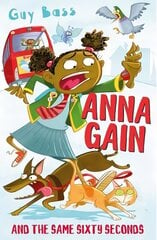 Anna Gain and the Same Sixty Seconds цена и информация | Книги для подростков  | 220.lv