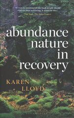 Abundance: Nature in Recovery cena un informācija | Pašpalīdzības grāmatas | 220.lv