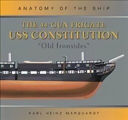 44-Gun Frigate USS Constitution 'Old Ironsides' цена и информация | Путеводители, путешествия | 220.lv