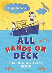 All Hands on Deck: Sailing Activity Book cena un informācija | Grāmatas mazuļiem | 220.lv