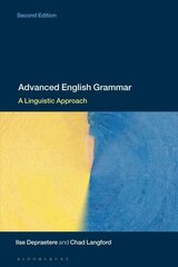 Advanced English Grammar: A Linguistic Approach 2nd edition цена и информация | Пособия по изучению иностранных языков | 220.lv