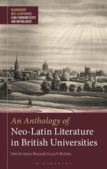 Anthology of Neo-Latin Literature in British Universities цена и информация | Исторические книги | 220.lv