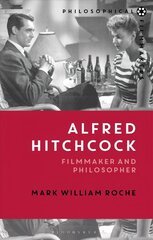 Alfred Hitchcock: Filmmaker and Philosopher cena un informācija | Vēstures grāmatas | 220.lv