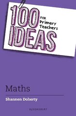 100 Ideas for Primary Teachers: Maths cena un informācija | Sociālo zinātņu grāmatas | 220.lv