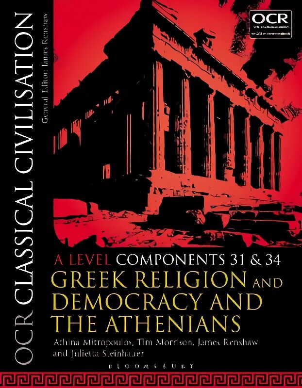 OCR Classical Civilisation A Level Components 31 and 34: Greek Religion and Democracy and the Athenians, A level components 31 and 34, OCR Classical Civilisation A Level Components 31 and 34 цена и информация | Vēstures grāmatas | 220.lv