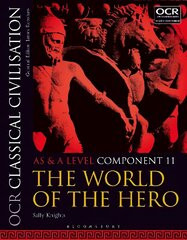 OCR Classical Civilisation AS and A Level Component 11: The World of the Hero, AS and A level component 11, OCR Classical Civilisation AS and A Level Component 11 cena un informācija | Vēstures grāmatas | 220.lv