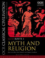 OCR Classical Civilisation GCSE Route 1: Myth and Religion, GCSE route 1, OCR Classical Civilisation GCSE Route 1 cena un informācija | Grāmatas pusaudžiem un jauniešiem | 220.lv