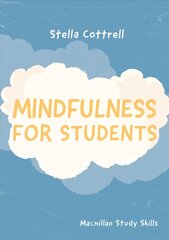 Mindfulness for Students 1st ed. 2018 cena un informācija | Sociālo zinātņu grāmatas | 220.lv