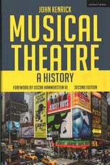 Musical Theatre: A History 2nd edition цена и информация | Книги об искусстве | 220.lv