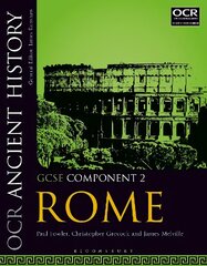 OCR Ancient History GCSE Component 2: Rome, Component 2, OCR Ancient History GCSE Component 2 cena un informācija | Grāmatas pusaudžiem un jauniešiem | 220.lv