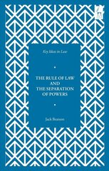 Key Ideas in Law: The Rule of Law and the Separation of Powers цена и информация | Книги по экономике | 220.lv