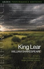 King Lear: Arden Performance Editions cena un informācija | Vēstures grāmatas | 220.lv