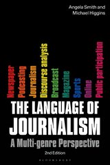 Language of Journalism: A Multi-Genre Perspective 2nd edition cena un informācija | Sociālo zinātņu grāmatas | 220.lv