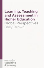 Learning, Teaching and Assessment in Higher Education: Global Perspectives цена и информация | Книги по социальным наукам | 220.lv